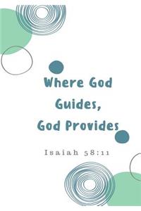 Where God Guides, God Provides