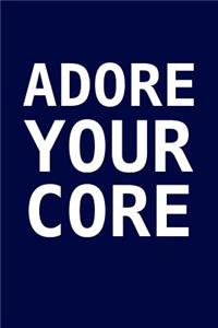 Adore Your Core