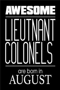 Awesome Lieutenant Colonels Are Born In August