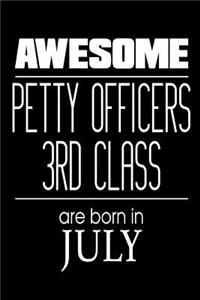 Awesome Petty Officers 3rd Class Are Born In July