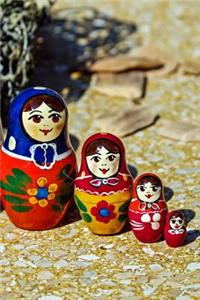 Babuschka Russian Nesting Dolls On Display Journal