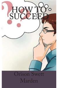 How to Succeed