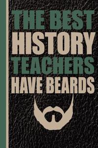The Best History Teachers Have Beards