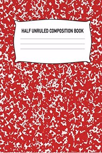 Half Unruled Composition Book