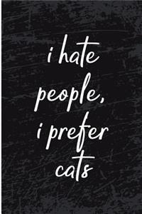 I Hate People I Prefer Cats