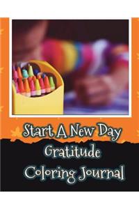 Start a New Day Gratitude Coloring Journal