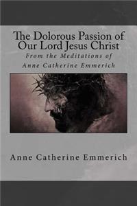 Dolorous Passion of Our Lord Jesus Christ
