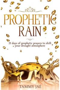 Prophetic Rain