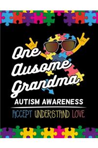One Ausome Grandma Autism Awareness Accept Understand Love