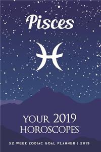 Pisces - Your 2019 Horoscopes