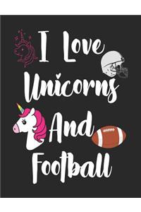 I Love Unicorns and Football