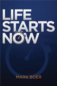 Life Starts Now
