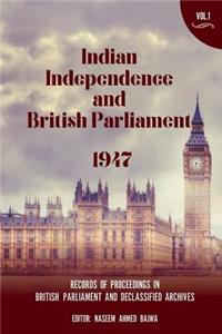 Indian Independence and British Parliament 1947