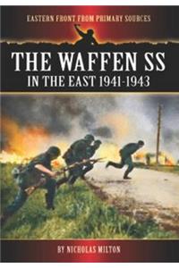 The Waffen SS in the East: 1941-1943