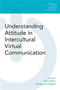 Understanding Attitude in Intercultural Virtual Communication