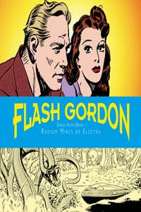 Flash Gordon Dailies: Austin Briggs: Radium Mines of Electra