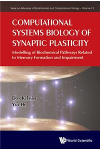 Computational Systems Biology of Synaptic Plasticity: Modelling of Biochemical Pathways Related to Memory Formation and Impairement: Modelling of Biochemical Pathways Related to Memory Formation and Impairment