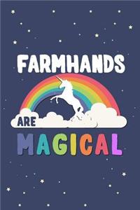 Farmhands Are Magical Journal Notebook