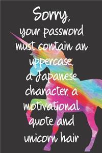 Sorry, Your Password Must Contain an Uppercase, a Japanese Character, a Motivational Quote and Unicorn Hair