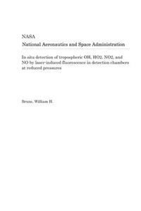 In Situ Detection of Tropospheric Oh, Ho2, No2, and No by Laser-Induced Fluorescence in Detection Chambers at Reduced Pressures
