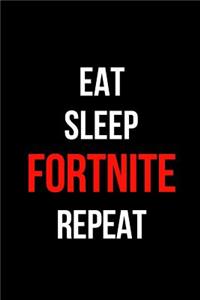 Eat Sleep Fortnite Repeat: Blank Line Journal