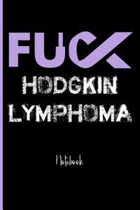 Fuck Hodgkin Lymphoma