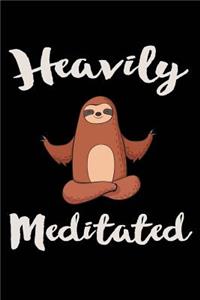 Heavily Meditated