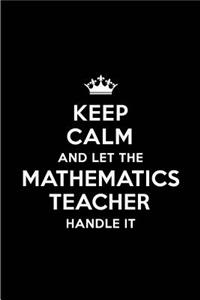 Keep Calm and Let the Mathematics Teacher Handle It