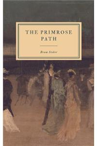 The Primrose Path