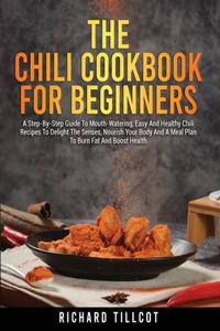 The Chili Cookbook For Beginners