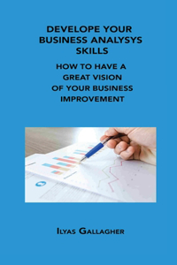 Develope Your Business Analysys Skills
