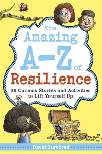 Amazing A-Z of Resilience