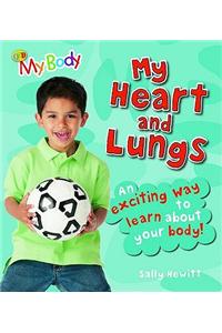 My Heart and Lungs