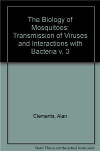 Special Offer - Buy all Three Volumes of Biology of Mosquitoes