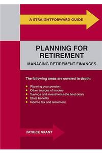 A Straightforward Guide To Planning For Retirement