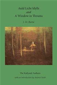 Auld Licht Idylls and A Window in Thrums