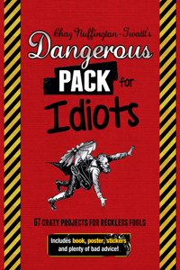Dangerous Pack for Idiots