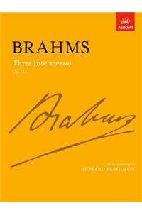 Three Intermezzos, Op. 117