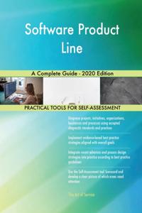 Software Product Line A Complete Guide - 2020 Edition