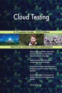 Cloud Testing A Complete Guide - 2020 Edition