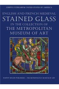 English and French Medieval Stained Glass in the Collection of the Metropolitan Museum of Art