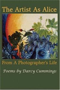 Artist as Alice: Portrait of a Photographer's Life