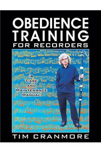 Obedience Training for Recorders