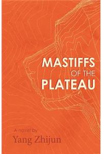 Mastiffs of the Plateau