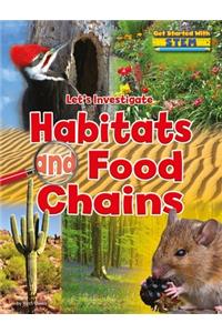 Let's Investigate Habitats and Food Chains