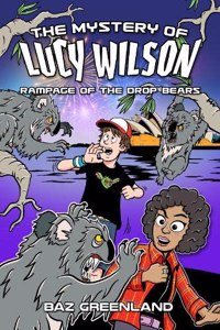 The Lucy Wilson Mysteries: Rampage of the Drop Bears
