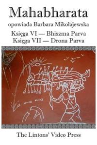 Mahabharata, Ksiega VI Bhiszma Parva Ksiega VII Drona Parva