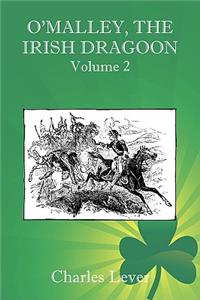 O'Malley, the Irish Dragoon - Vol. 2