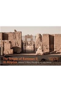 Temple of Ramesses II in Abydos. Volume 2: Pillars, Niches, and Miscellanea