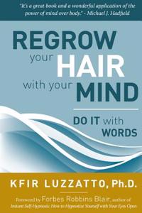 Do It with Words: Regrow Your Hair with Your Mind
